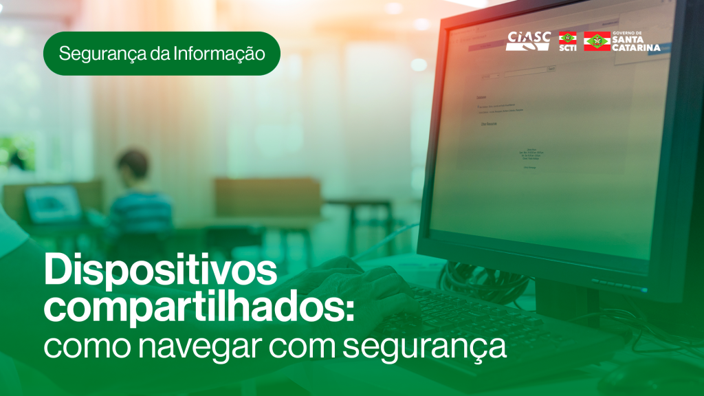 Cuidados ao acessar contas bancárias e de e-mail em dispositivos compartilhados