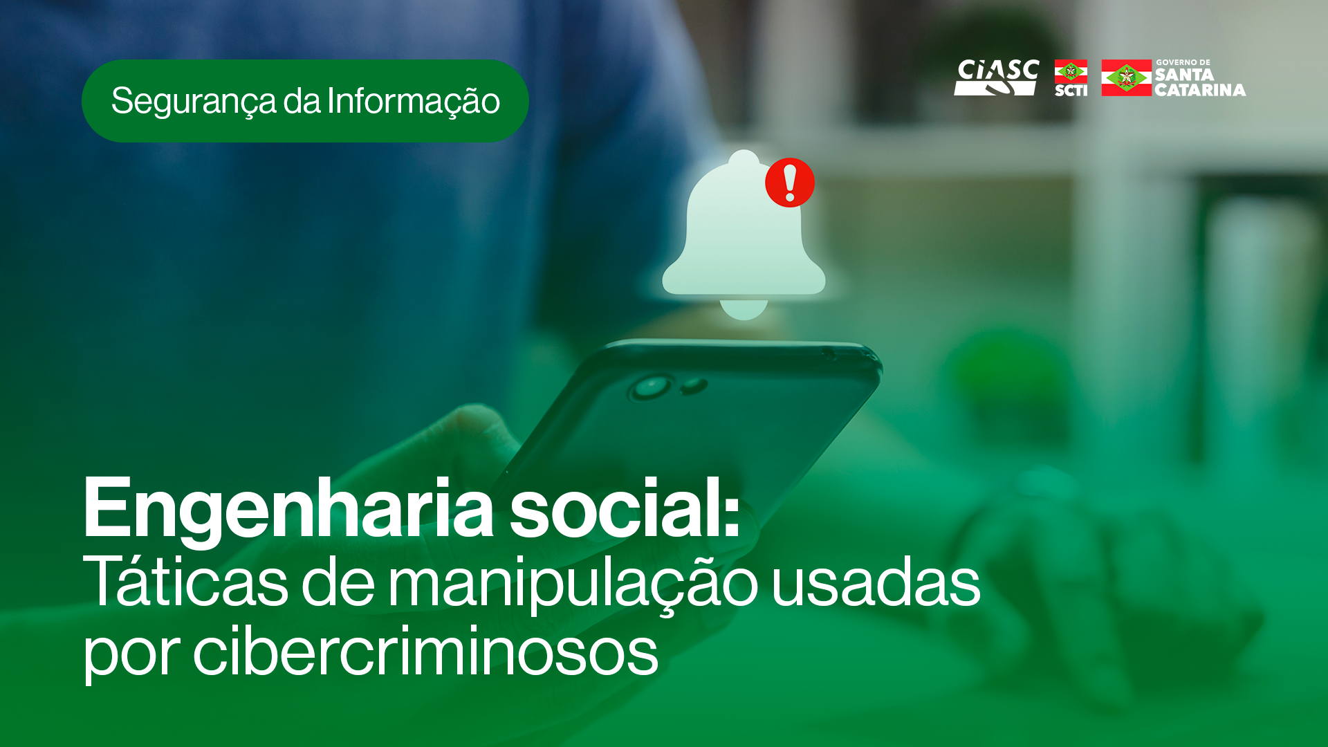 Engenharia social: táticas de manipulação usadas por cibercriminosos