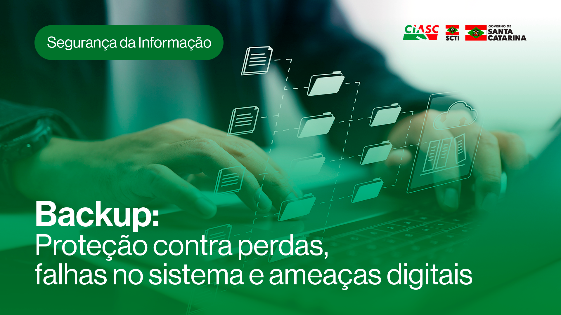 Backup: proteção contra perdas, falhas no sistema e ameaças digitais